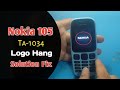 NOKIA 105 Ta 1034 Logo Hang Solution NOKIA 105 Logo Stuck Fix 100 NOKIA 105 Ta 1034 Logo Hang Solution NOKIA 105 Logo Stuck Fix 100