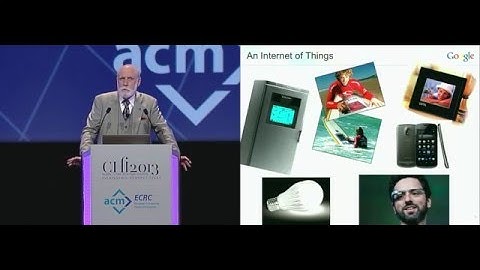 CHI 2013 Plenary: Vint Cerf - Conversations with a Computer