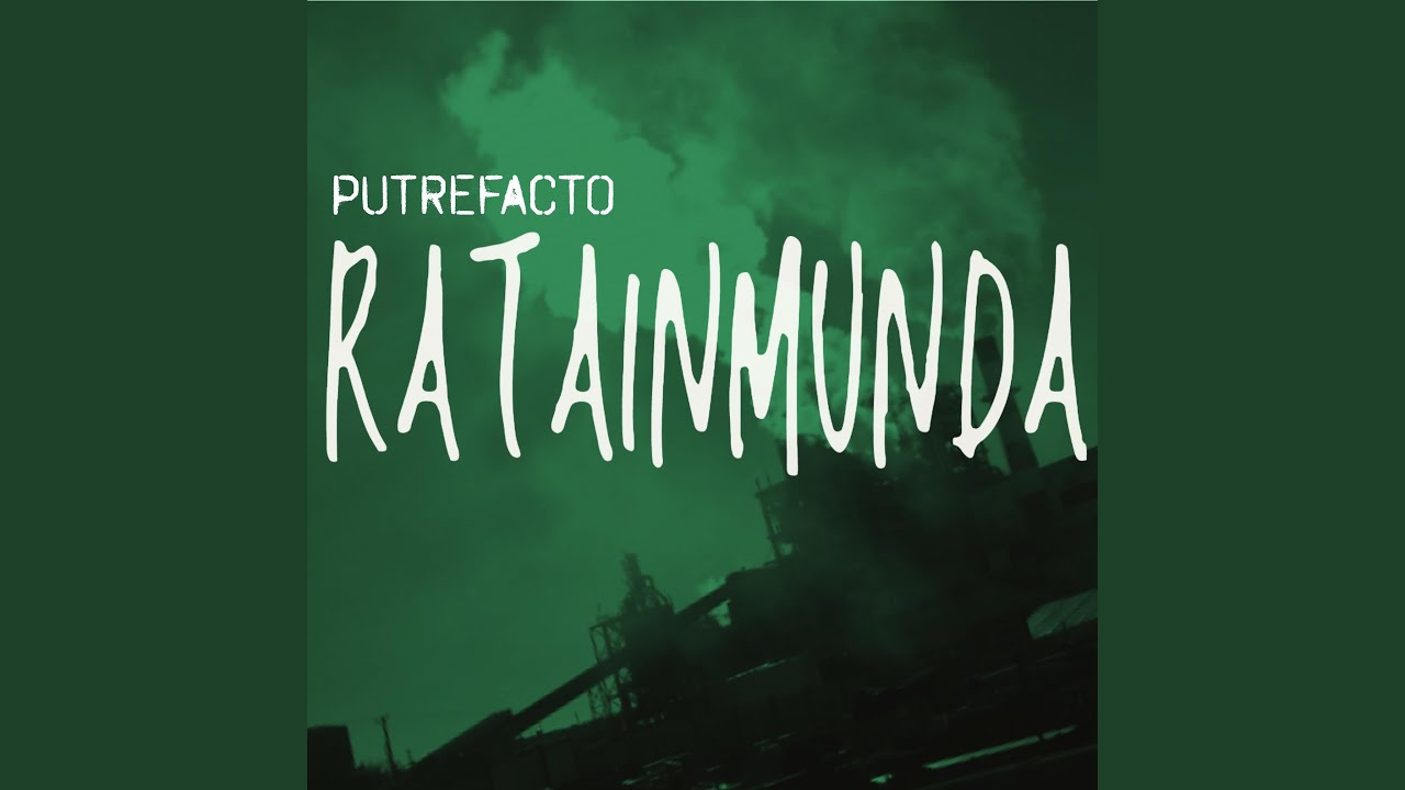 Watch Putrefacto on YouTube Watch Putrefacto on YouTube