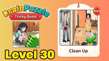 Brain puzzle tricky quest level 30 solution walkthrough ( clean up ) 