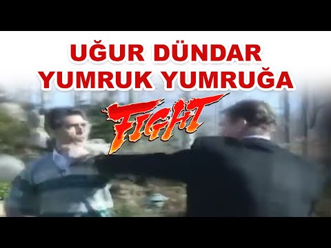 Uğur Dündar Yumruk Yumruğa Kavga - Halil Bezmen