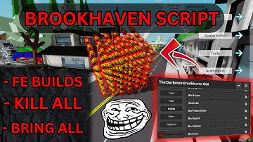[NEWEST] Brookhaven Script | FE BUILDS, KILL ALL, BRING ALL | *PASTEBIN 2025*