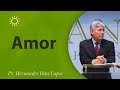 Amor  - Pr Hernandes Dias Lopes