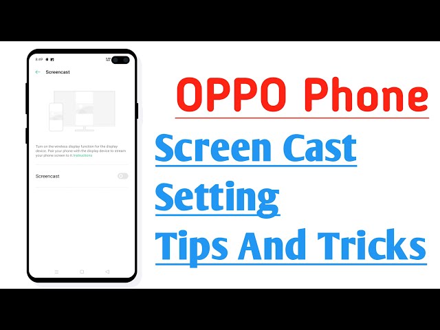 OPPO Phone Screen Cast Setting Tips And Tricks class=