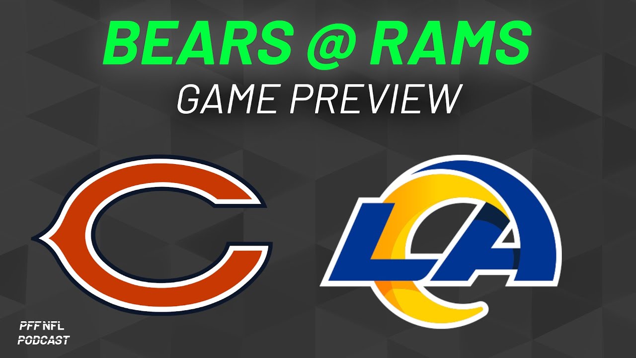 Bears Rams Preview Chicago Bears at Los Angeles Rams Game Preview | PFF - YouTube