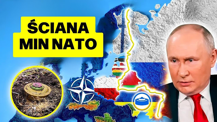 Żelazna kurtyna z min... NATO i Ukraina budują 3000 km barierę przeciw Rosji