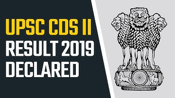 UPSC CDS ll Result 2019: UPSC ने CDS- II परीक्षा के परिणाम जारी कर दिए | Education News