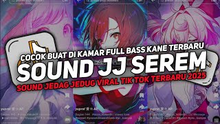 Download Lagu DJ SOUND V47 SOUND JJ KANE FULL BASS GACOR COCOK BUAT DI KAMAR VIRAL TIKTOK TERBARU 2025!! MP3