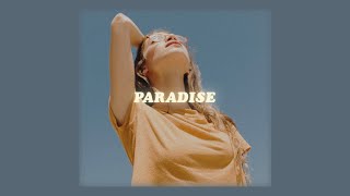 paradise, pink sweat$ (lyrics)