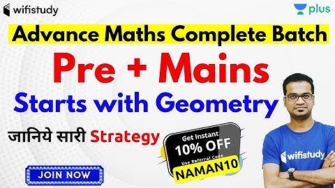 Advance Maths Complete Batch | Geometry Batch has Started | Use Promo Code "NAMAN10" for 10% Off