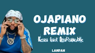 Kcee feat OneRepublic - Ojapiano Remix (lyrics)