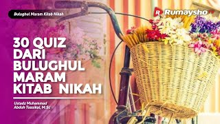 Quiz dari Bulughul Maram Kitab Nikah - Ustadz M Abduh Tuasikal