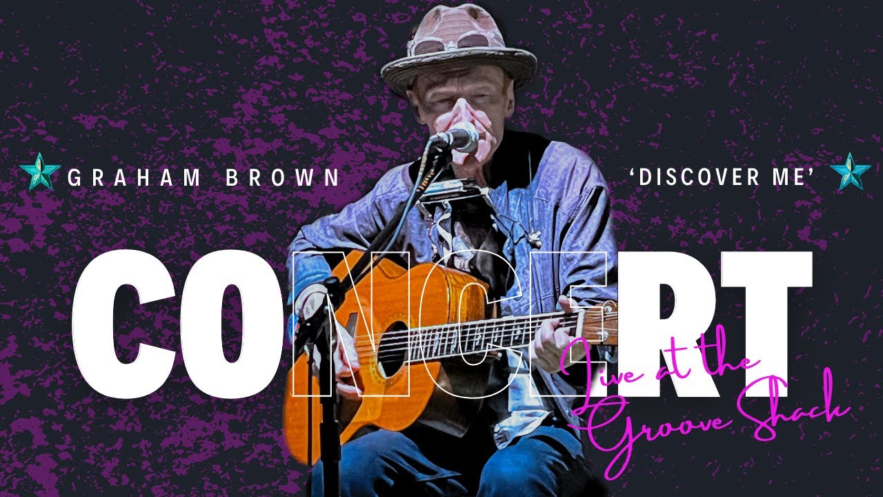 Graham Brown Live at the GROOVE SHACK - DISCOVER ME