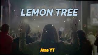 DJ LEMON TREE Song - Slow Remix