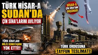 TÜRK HİSAR-A SUDAN’DA ÇİN SİHA’LARINI AVLIYOR | TÜRK SİHA’LARI MİLİS KOMUTANINI YOK ETTİ | TAYFUN-2