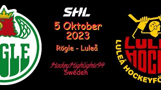 RÖGLE VS LULEÅ | 5 OKTOBER 2023 | HIGHLIGHTS | SHL |