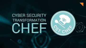 Introduction to the Cyber Security Transformation Chef (CSTC)