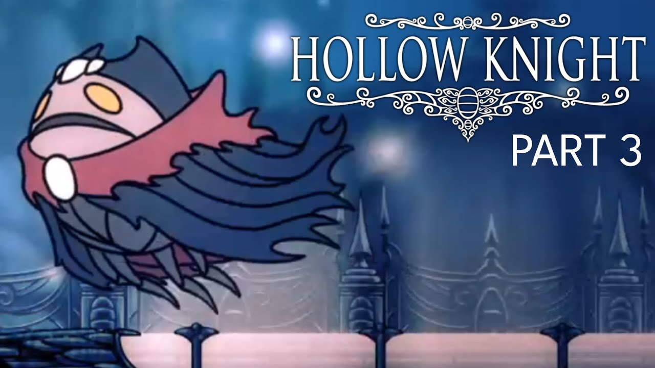 Soul Sanctum Hollow Knight (Part 3) YouTube
