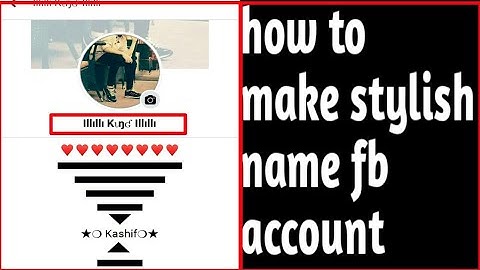 how to create stylish facebook account || fb stylish name || by Kashif ali