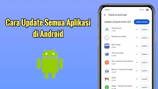 Cara Update Semua Aplikasi di Android
