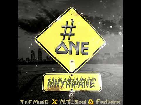 ONE Mnyamane Tn F MusiQ X N T Soul Fedzere