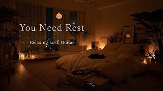 Just Breathe, Let Go... 🌙 Relaxing Lo-fi Guitar to Wind Down 🎸 [3.5 Hours]