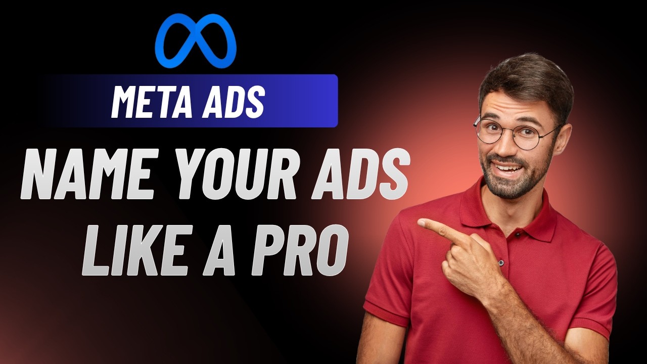 How to Create a Naming Convention for Meta Ads