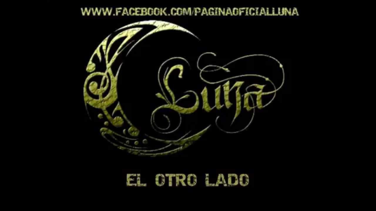 Watch Luna-El otro lado on YouTube Watch Luna-El otro lado on YouTube