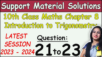 DOE Support Material Solution | Class 10 Math Chapter 8 Trigonometry Ques 21 & 23 Solution | 2024