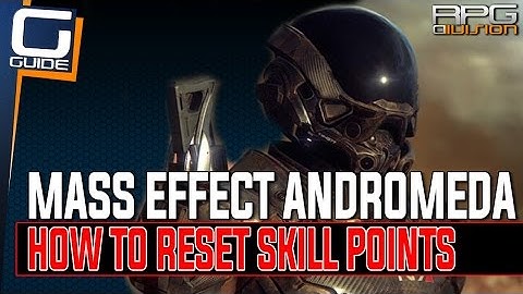 Mass Effect Andromeda - How to Respec (Reset Skill Points)