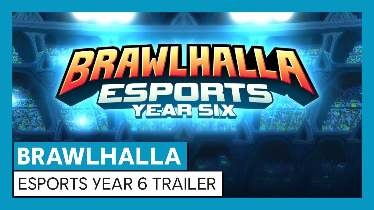 Brawlhalla - Esport Year Six Announcement Trailer
