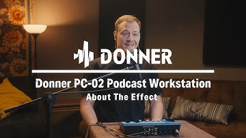 Episode 02 About The Effect丨Donner PC-02 Basic Tutorial Series丨Donner Spotlight