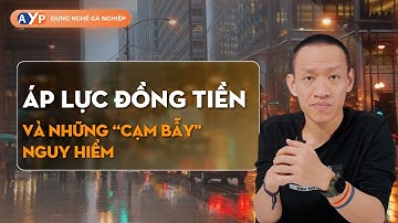 ÁP LỰC KIẾM TIỀN và những "cạm bẫy" nguy hiểm của người trẻ! | Nguyễn Hữu Trí