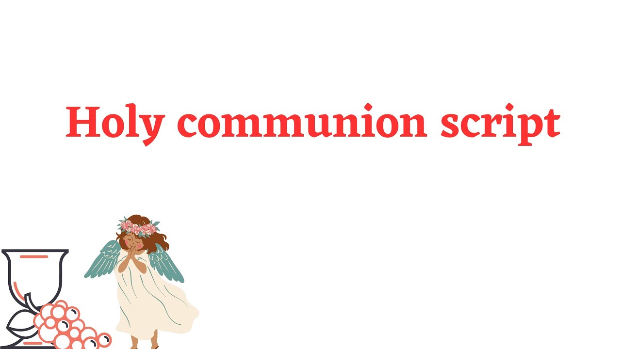 Holy communion script - YouTube