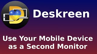Deskreen - An Open Source, Self Hosted way to use a mobile device as a second monitor.