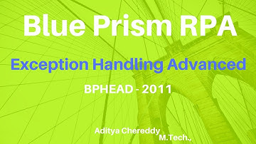 BluePrism RPA-Exception Handling-Advanced- BPEHAD 2011-Aditya RPA Academy BTM Layout