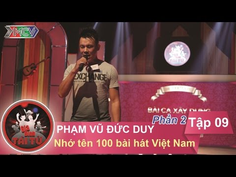 Thử thách nhớ tên 100 bài hát Việt Nam – GĐ anh Phạm Vũ Đức Duy | GĐTT – Tập 9 | 15/11/2015