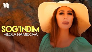 Hilola Hamidova - Sog'indim (Official Music Video)