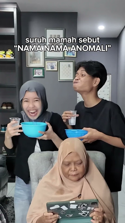 SURUH MAMAH SEBUT NAMA NAMA ANOMALI🗿KOCAK BANGET BIKIN NGAKAK🤣