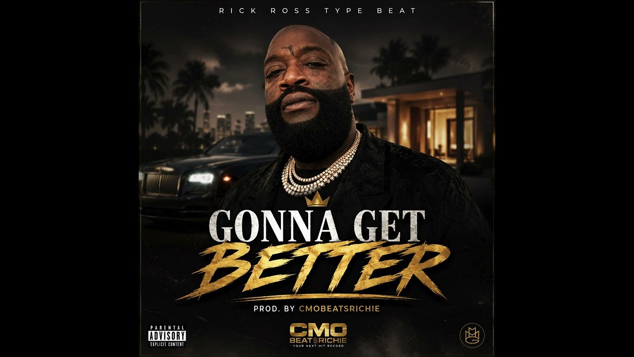 Rick Ross Type Beat "Gonna Get Better" cover