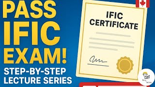 IFIC Exam Explained | Everything You Need to Know (Canada 2025) | Chapter 1 | PART - 2