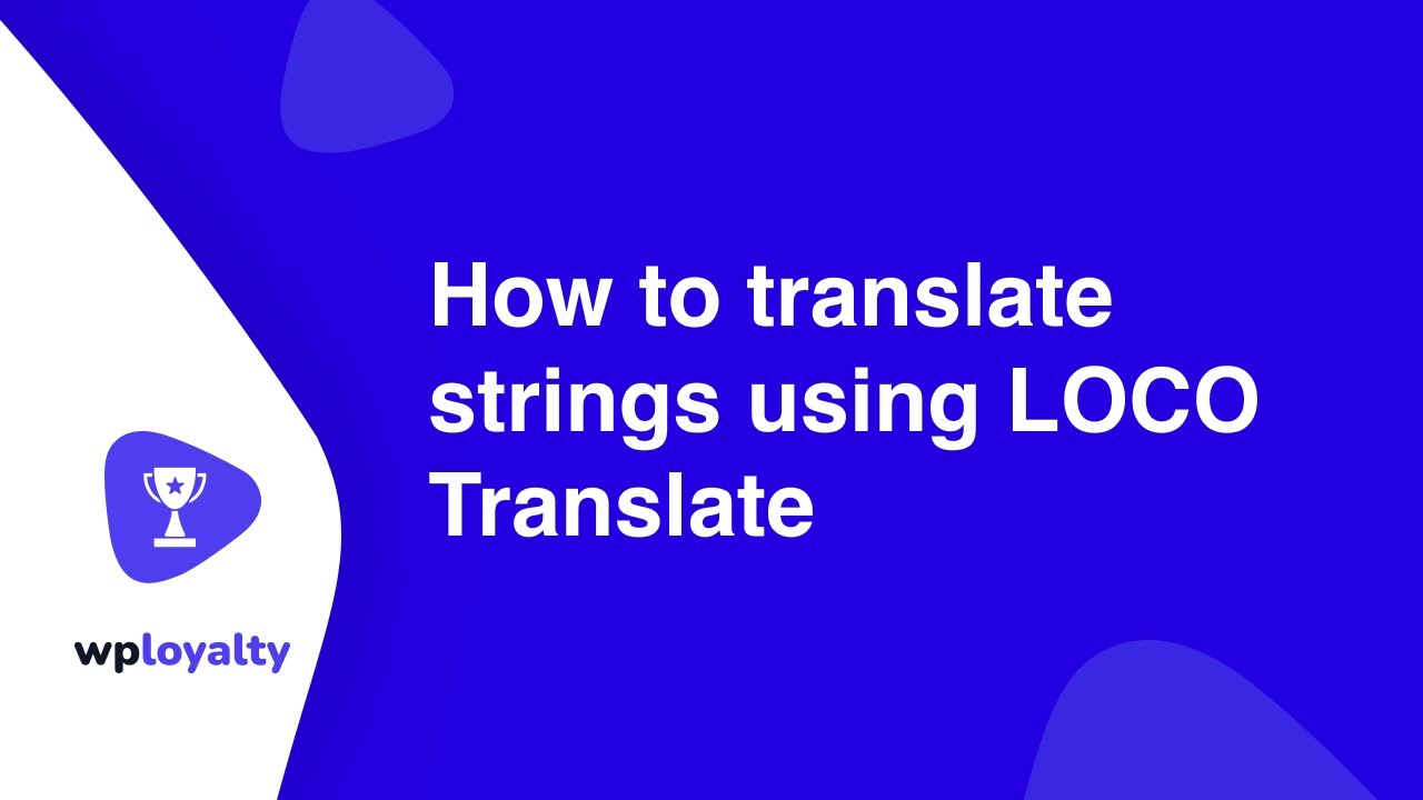 How to translate strings using LOCO Translate - WPLoyalty - YouTube