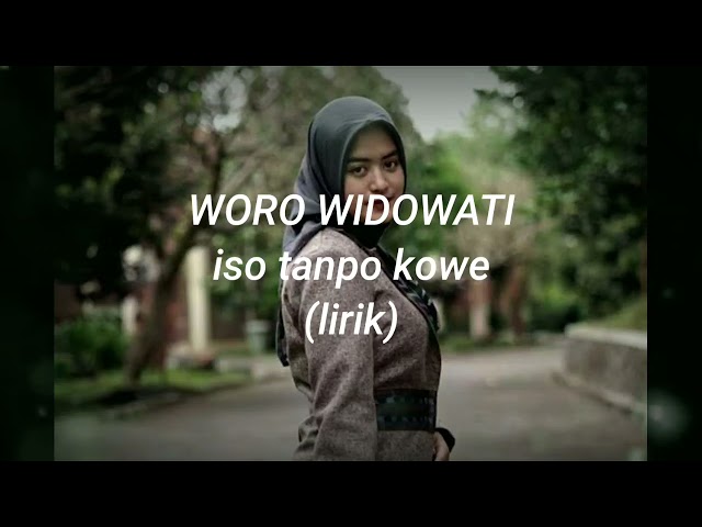 iso tanpo kowe - woro widowati (lirik) class=