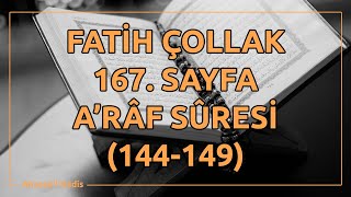 Fatih Çollak - 167.Sayfa - A'râf Suresi (144-149)