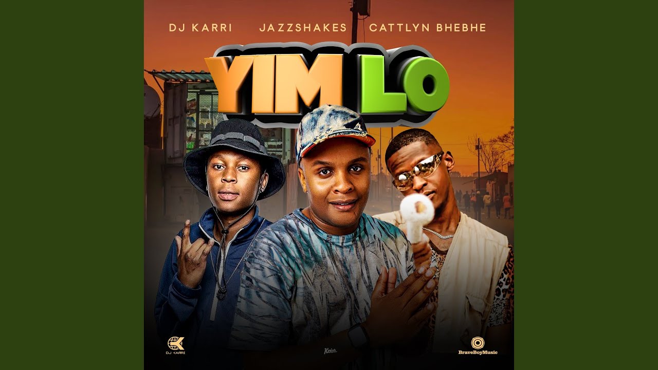 MP3: Dj Karri, Cattlyn BheBhe, Jazz Shakes - Yim Lo