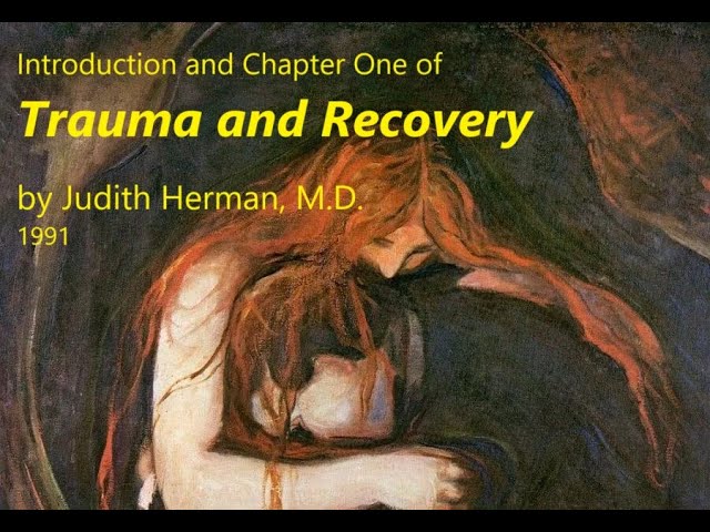 Trauma and Recovery by Judith Herman, M.D.
