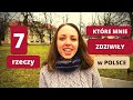 7 rzeczy, które mnie zdziwiły w Polsce