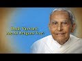 Dialogue with The Masters: Dada Vaswani Discussion on "All Religions Are True".