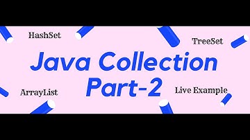 Java Collection | In Details | Part-2