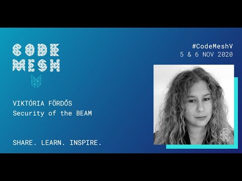 Security of the BEAM | Viktória Fördős | Code Mesh V 2020